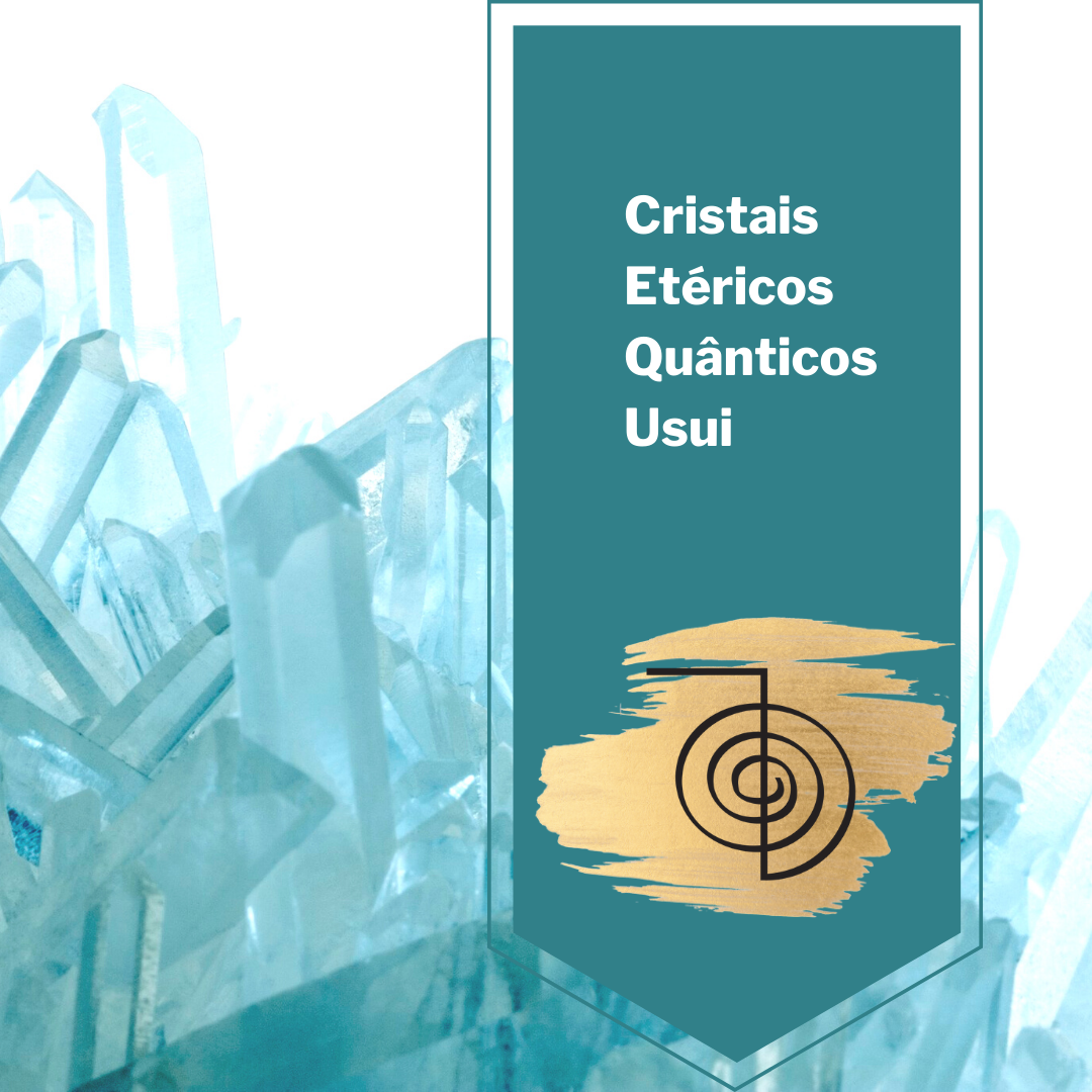 Cristais Etéricos Quânticos Usui