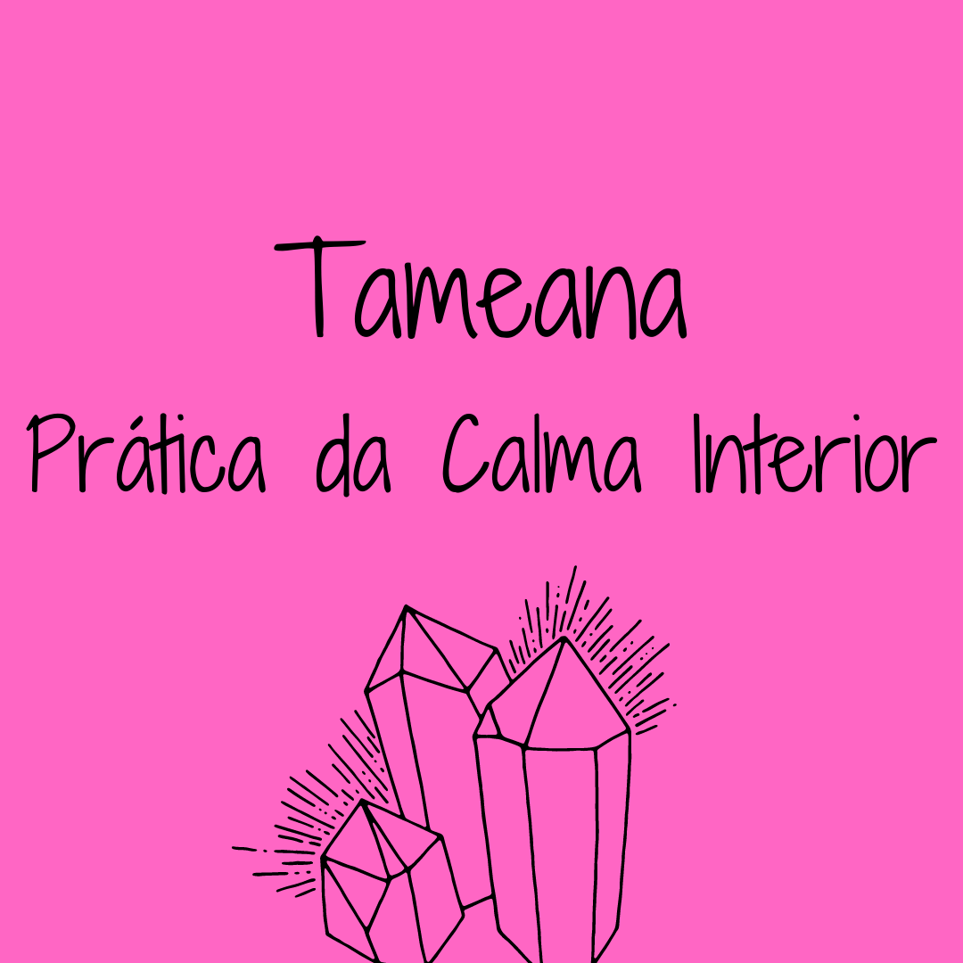 Curso de Tameana Prática da Calma Interior